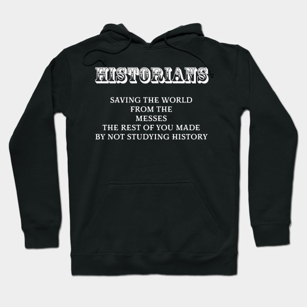 Historians Hoodie by seacucumber